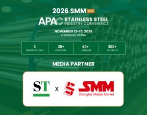 Stainless Today Continues as Media Partner for APAC 11th Ni-Cr-Mn Stainless Steel Industry Conference 2026